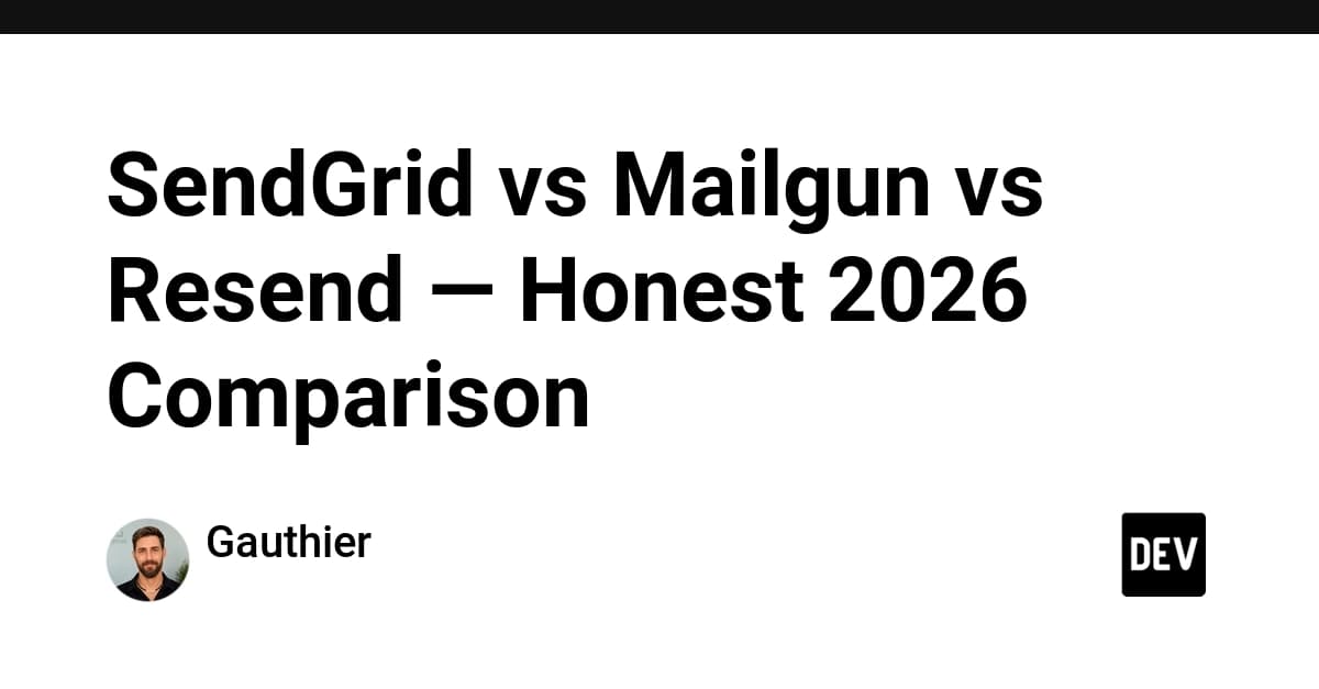 SendGrid vs Mailgun vs Resend — Honest 2026 Comparison